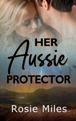 Cover Her Aussie Protector (eBook, ePUB)