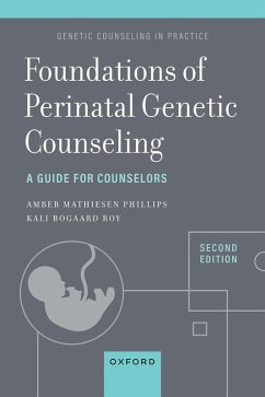 Foundations of Perinatal Genetic Counseling (eBook, PDF) - Roy, Kali Bogaard CGC; Mathiesen, Amber CGC