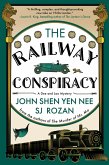 The Railway Conspiracy (eBook, ePUB) The Railway Conspiracy (eBook, ePUB)