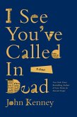 I See You've Called in Dead (eBook, ePUB) I See You've Called in Dead (eBook, ePUB)