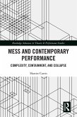 Mess and Contemporary Performance (eBook, ePUB)