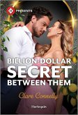 Billion-Dollar Secret Between Them (eBook, ePUB)