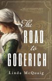 The Road to Goderich (eBook, ePUB) The Road to Goderich (eBook, ePUB)