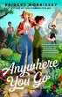 Anywhere You Go (eBook, ePUB) - Bild 1