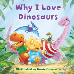 Cover Why I Love Dinosaurs (eBook, ePUB)