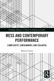 Mess and Contemporary Performance (eBook, PDF)