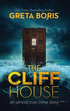 The Cliff House (An Almost True Crime Story, #1) (eBook, ePUB) - Boris, Greta