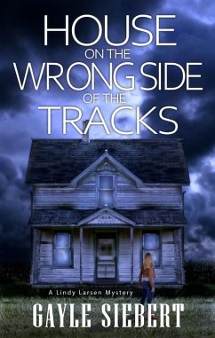 House on the Wrong Side of the Tracks (eBook, ePUB) - Siebert, Gayle