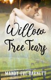 Willow Tree Tears (eBook, ePUB) Willow Tree Tears (eBook, ePUB)