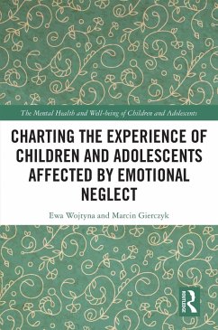 Cover Charting the Experience of Children and Adolescents Affected by Emotional Neglect (eBook, ePUB)