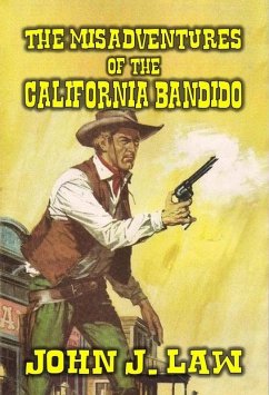 Cover The Misadventures of the California Bandido (eBook, ePUB)