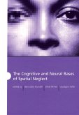 The Cognitive and Neural Bases of Spatial Neglect (eBook, PDF) The Cognitive and Neural Bases of Spatial Neglect (eBook, PDF)