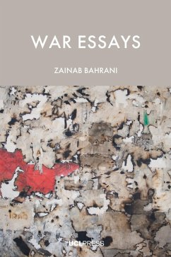 War Essays (eBook, ePUB) - Bahrani, Zainab