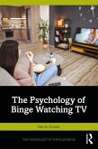 The Psychology of Binge Watching TV (eBook, ePUB)