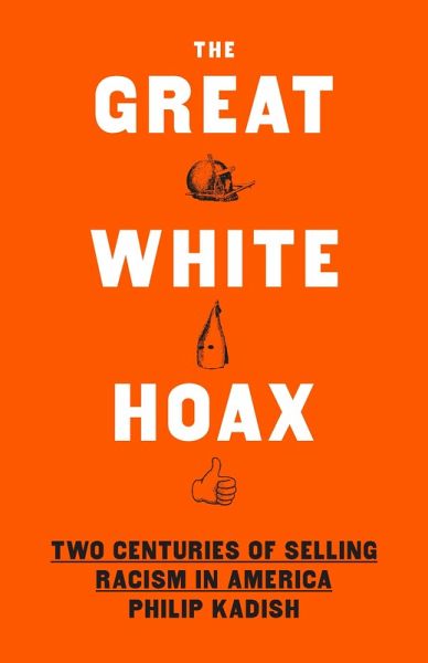 The Great White Hoax (eBook, ePUB)
