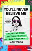 You'll Never Believe Me (eBook, ePUB)