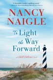 To Light the Way Forward (eBook, ePUB) To Light the Way Forward (eBook, ePUB)