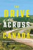 The Drive Across Canada (eBook, ePUB) The Drive Across Canada (eBook, ePUB)