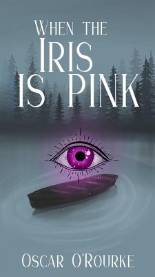 Cover When the Iris is Pink: A Dystopian Story (eBook, ePUB)