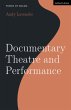 Documentary Theatre and Performance... - Bild 1