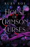 House of Crimson Curses (Kingdom of Immortal Lovers, #3) (eBook, ePUB)