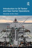 Introduction to Oil Tanker and Gas Carrier Operations (eBook, ePUB) Introduction to Oil Tanker and Gas Carrier Operations (eBook, ePUB)