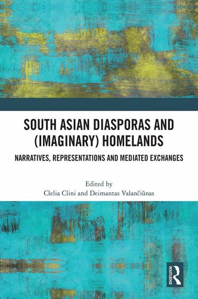 South Asian Diasporas and (Imaginary) Homelands (eBook, PDF) South Asian Diasporas and (Imaginary) Homelands (eBook, PDF)