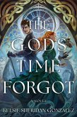 The Gods Time Forgot (eBook, ePUB) The Gods Time Forgot (eBook, ePUB)