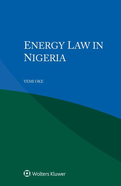 Energy Law in Nigeria (eBook, ePUB) Energy Law in Nigeria (eBook, ePUB)