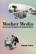 Mother Media (eBook, ePUB) - Bild 1