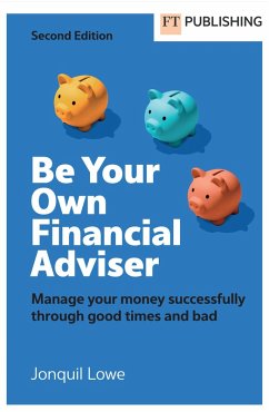 Cover Be Your Own Financial Adviser: Manage your finances successfully through good times and bad (eBook, ePUB)