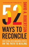 52 Ways to Reconcile (eBook, ePUB) 52 Ways to Reconcile (eBook, ePUB)