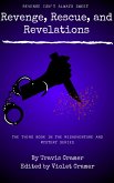 Revenge, Rescue, and Revelations (Misadventure and Mystery, #3) (eBook, ePUB) Revenge, Rescue, and Revelations (Misadventure and Mystery, #3) (eBook, ePUB)