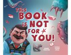 This Book Is Not for You (eBook, ePUB)