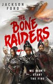 The Bone Raiders (eBook, ePUB) The Bone Raiders (eBook, ePUB)