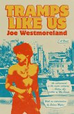 Tramps Like Us (eBook, ePUB) Tramps Like Us (eBook, ePUB)