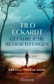 Gefährliche Betrachtungen (eBook, ePUB) Gefährliche Betrachtungen (eBook, ePUB)