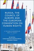 Russia, the Council of Europe and the European Convention on Human Rights (eBook, ePUB) Russia, the Council of Europe and the European Convention on Human Rights (eBook, ePUB)