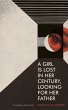 A Girl Is Lost in Her Century, Looking... - Bild 1