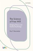 The Science of Free Will (eBook, ePUB) The Science of Free Will (eBook, ePUB)