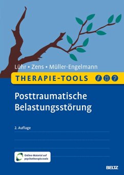 Therapie-Tools Posttraumatische Belastungsstörung (eBook, PDF) - Lühr, Kristina; Zens, Christine; Müller-Engelmann, Meike