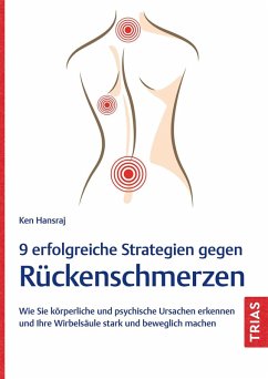 9 erfolgreiche Strategien gegen Rückenschmerzen (eBook, ePUB) - Hansraj, Ken
