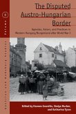 The Disputed Austro-Hungarian Border (eBook, ePUB)