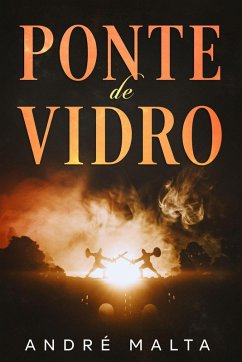 Ponte de Vidro (eBook, ePUB) - Malta, André