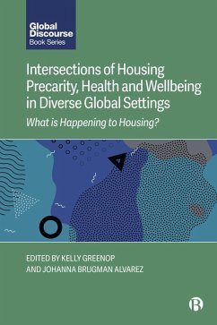 Intersections of Housing Precarity, Health and Wellbeing in Diverse Global Settings (eBook, ePUB)