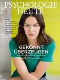 Psychologie Heute 7/2017: Gekonnt überzeugen (eBook, PDF)