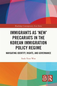 Cover Immigrants as 'New' Precariats in the Korean Immigration Policy Regime (eBook, PDF)