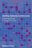 Building Solidarity Architectures (eBook, ePUB)