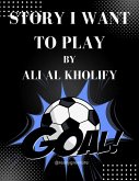 Story I Want to Play (eBook, ePUB) Story I Want to Play (eBook, ePUB)