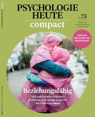 Psychologie Heute Compact 73: Beziehungsfähig (eBook, PDF)